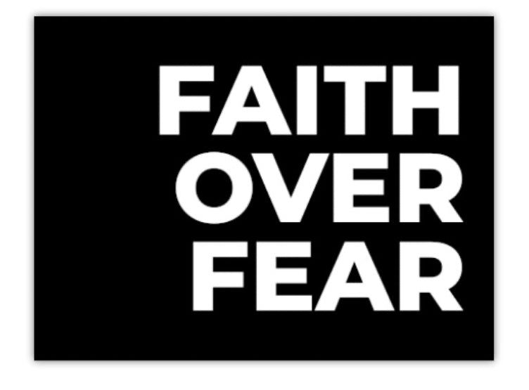 Faith over Fear Foam Board