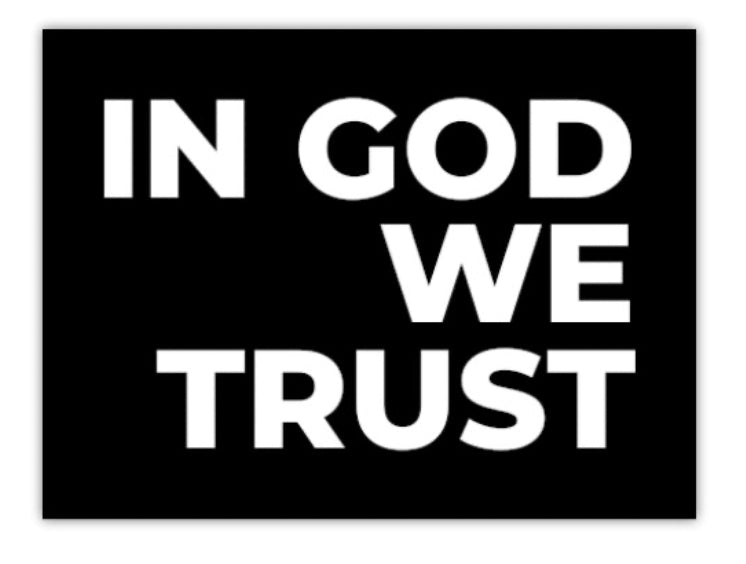 In God We Trust Foam Board